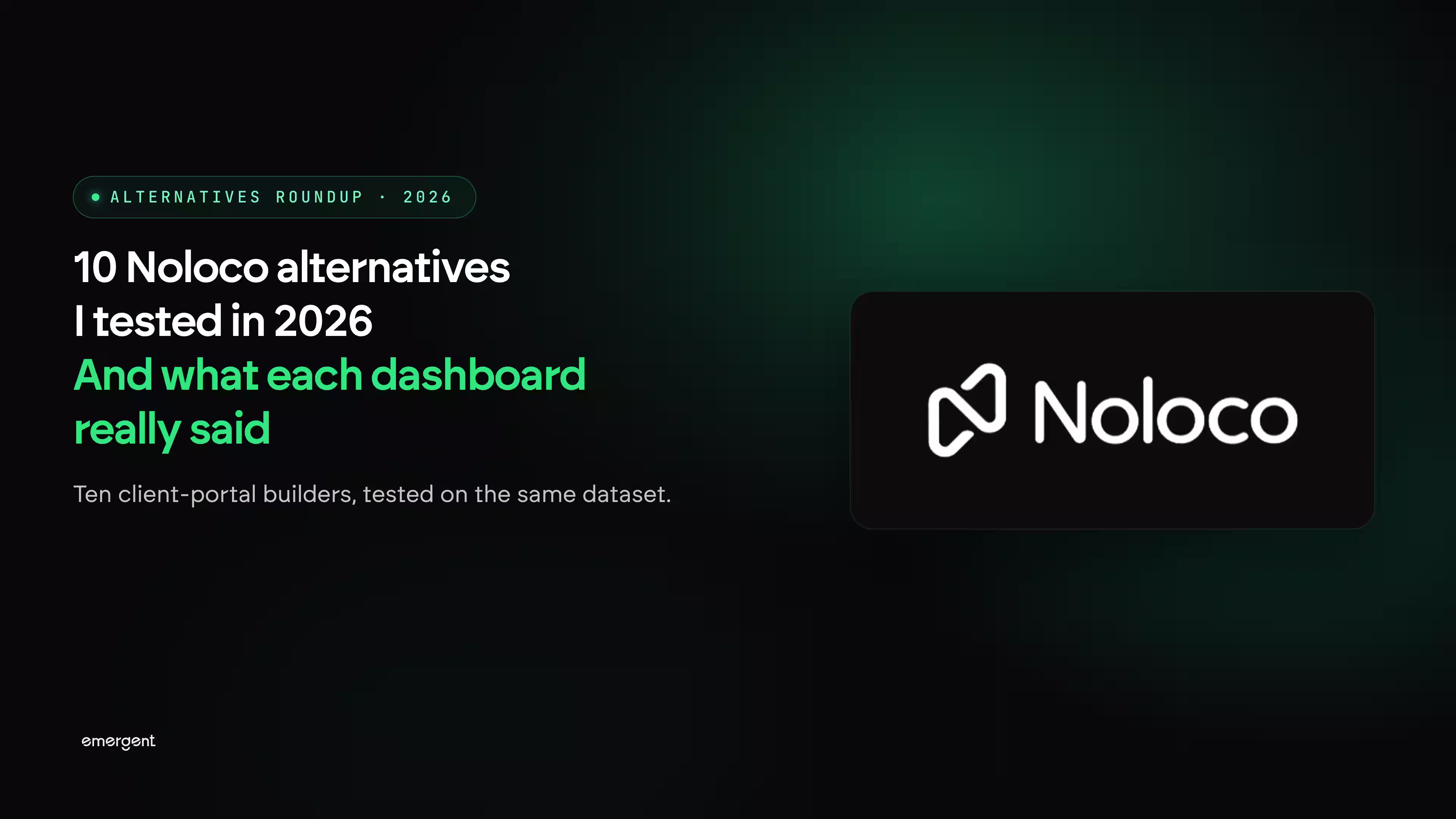 10 Noloco Alternatives I Tested in 2026 (And What Each Dashboard Really Said)