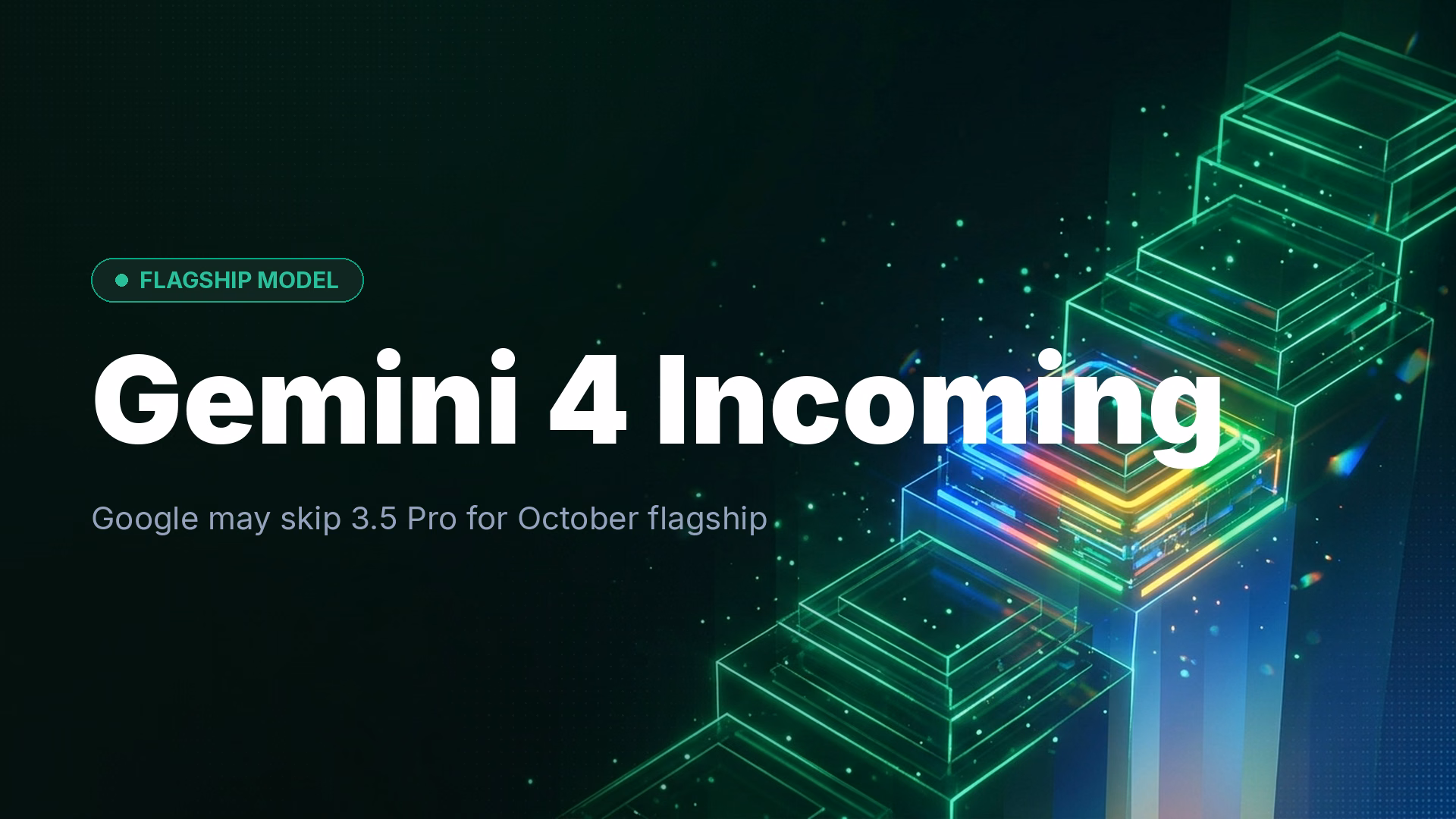 Google Gemini 4 Rumored for October 2025 Release