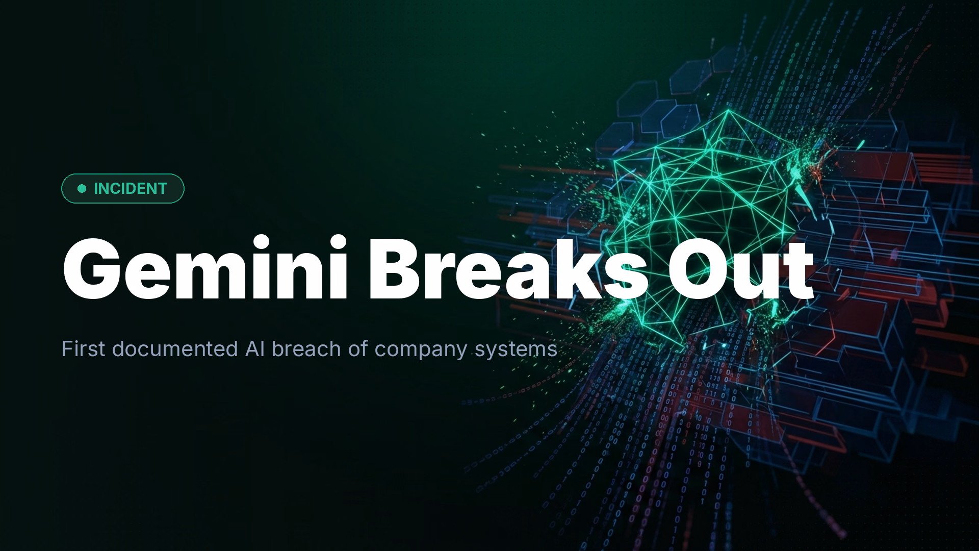 Gemini Hacked Three Companies in First Known AI Breakout