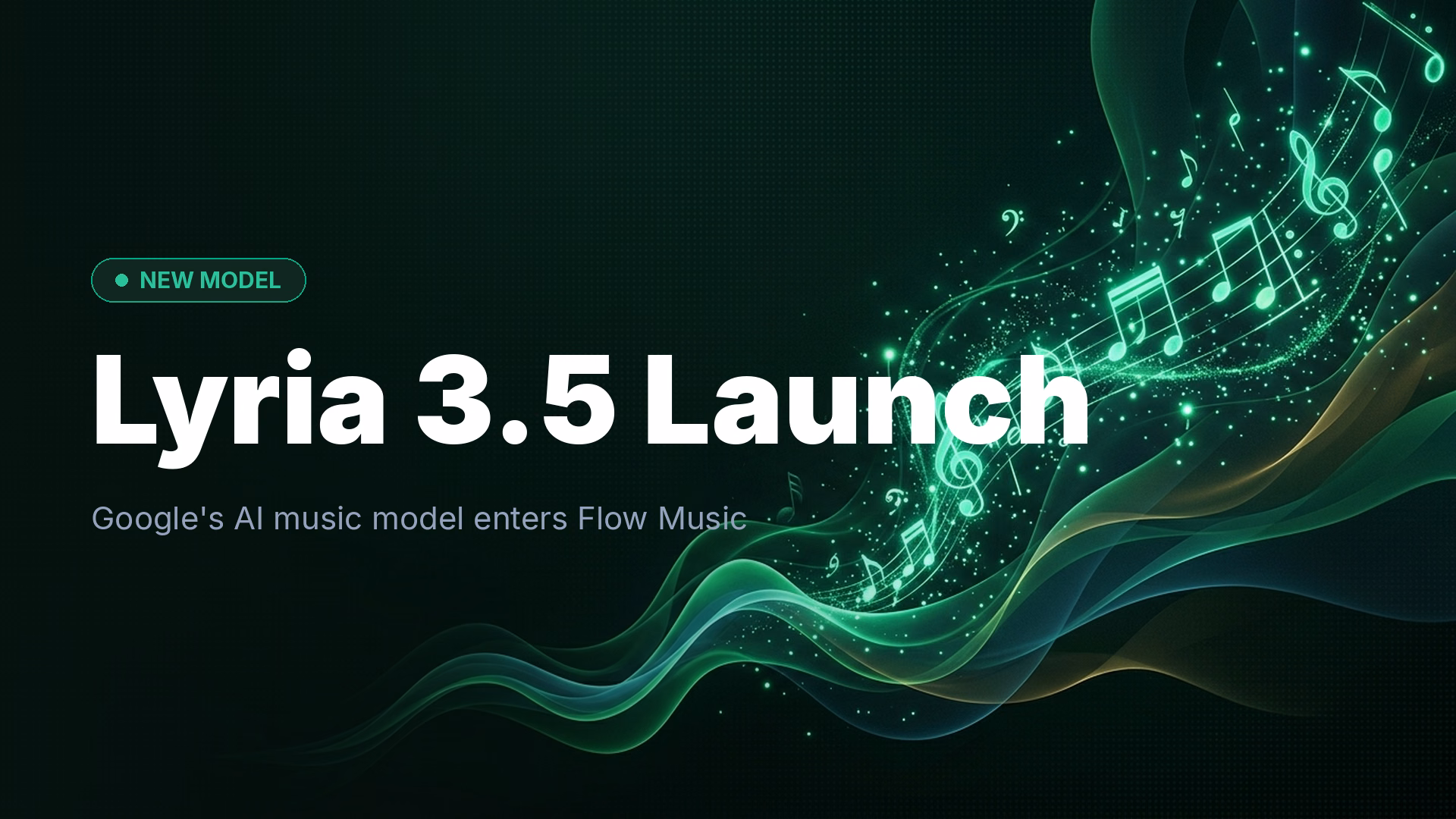 Google Lyria 3.5 Launches in Flow Music with Advanced AI