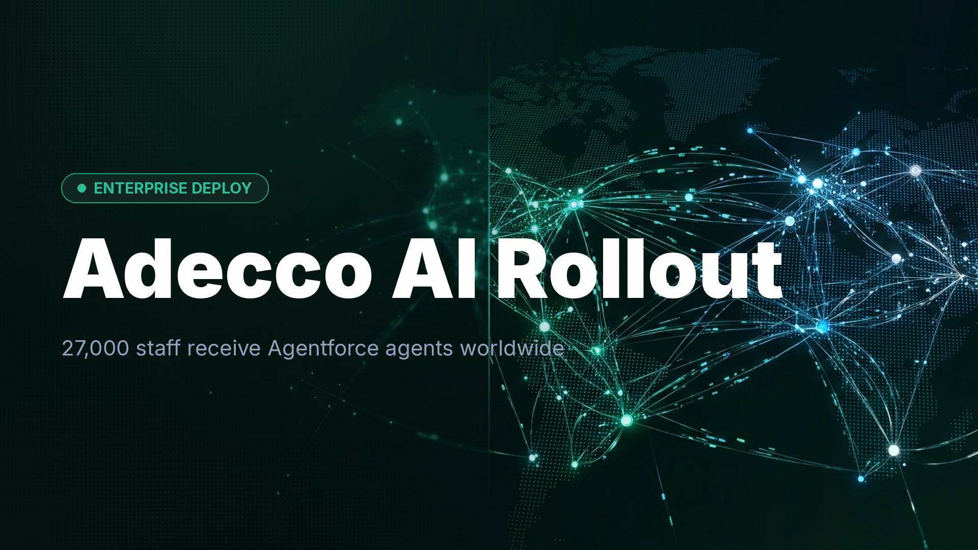 Adecco Deploys Agentforce to 27,000 Staff in 40 Countries