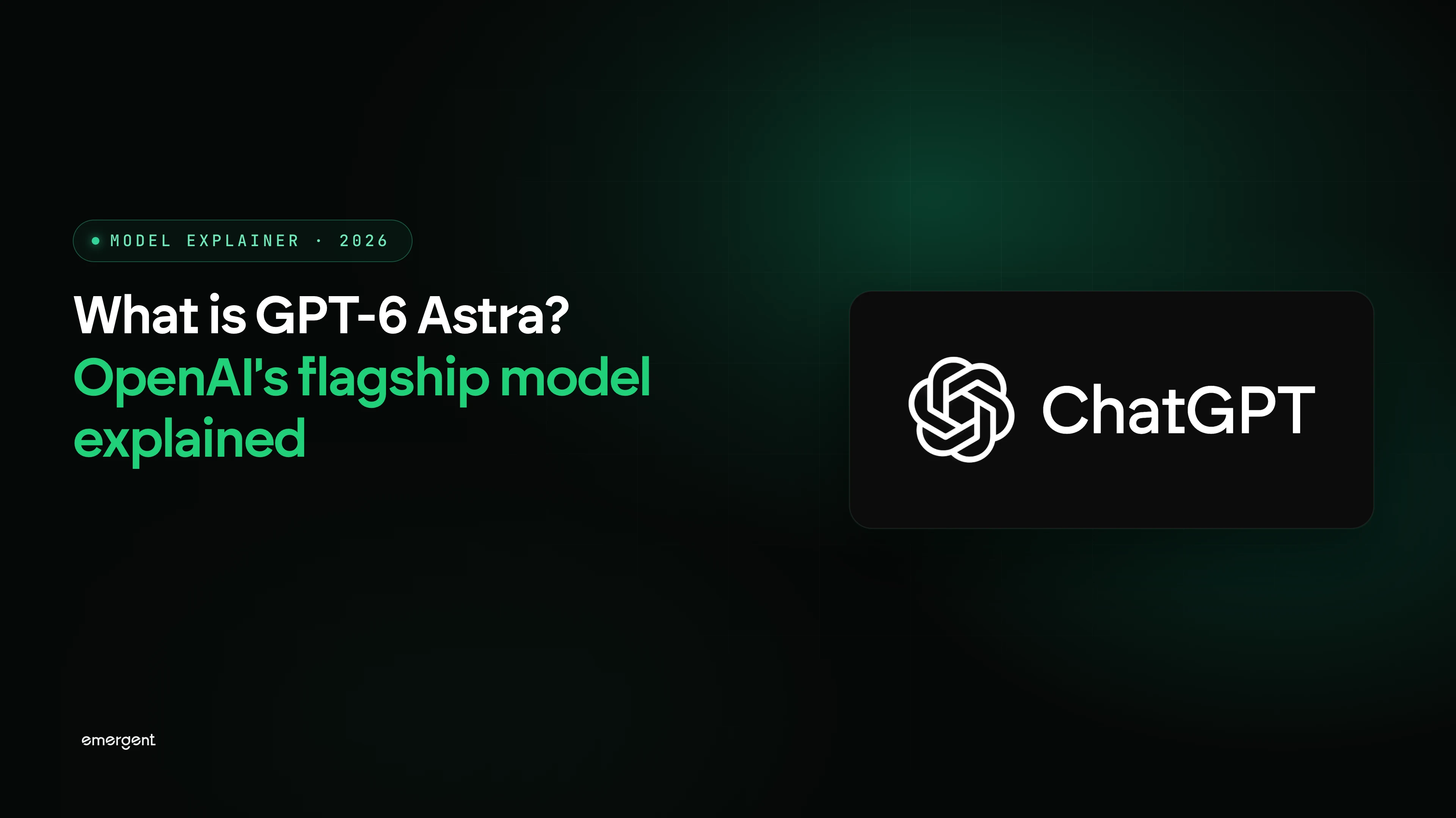 What Is GPT-6 Astra? OpenAI's Flagship Model Explained