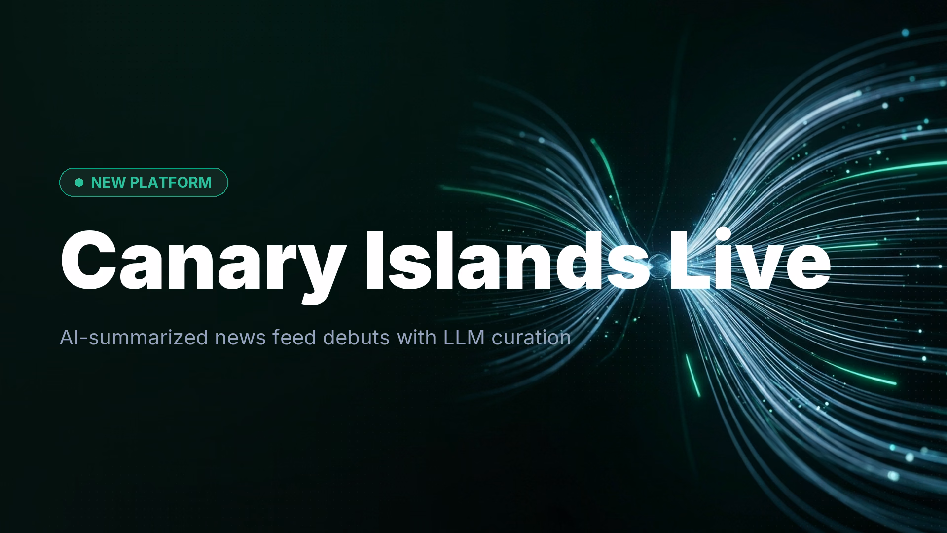 Canary Islands Live: LLM-Powered News Feed Launches