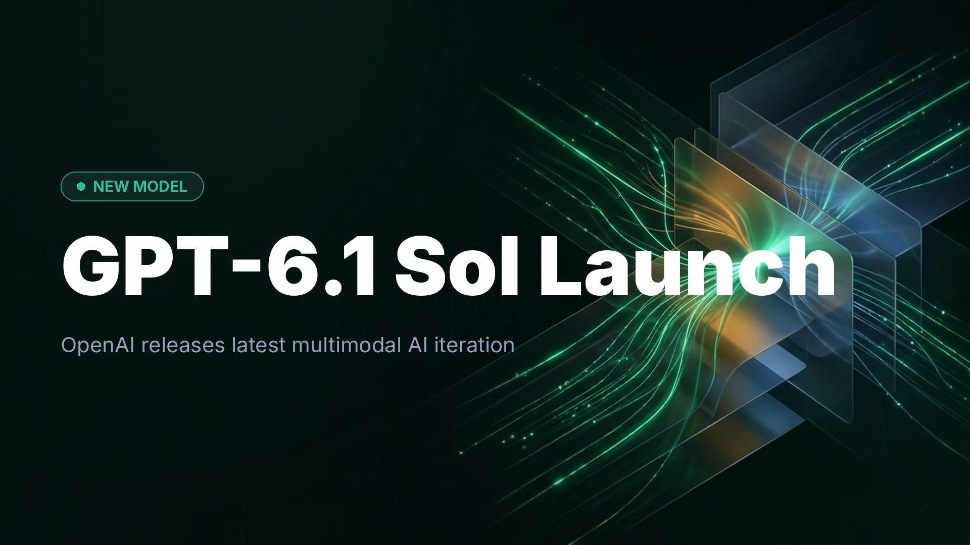 OpenAI Launches GPT-6.1 Sol Multimodal AI Model