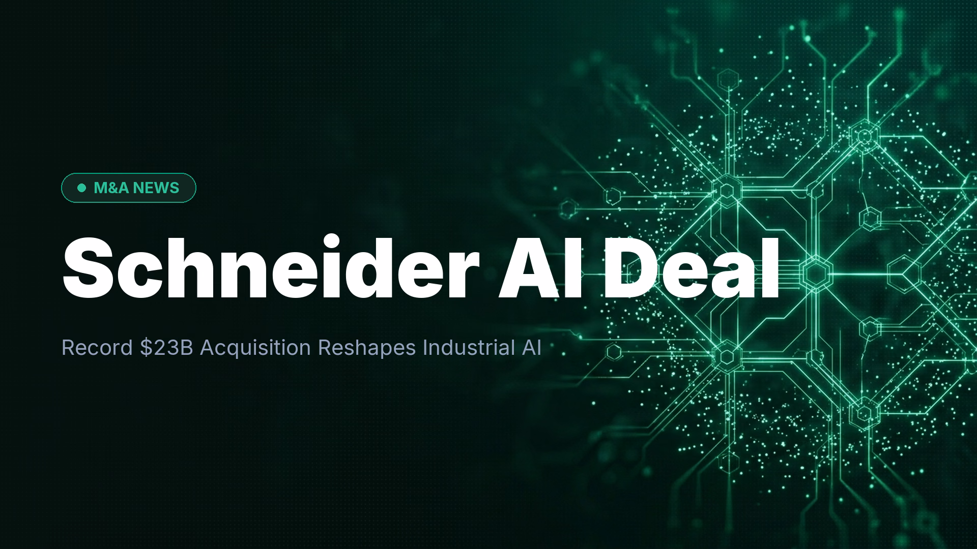 Schneider $23B AI Acquisition Sets New Industry Record