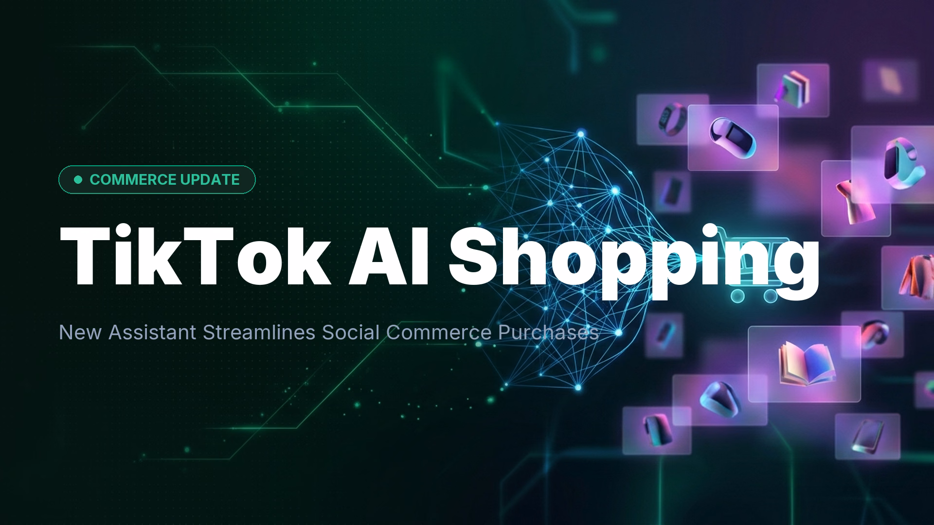 TikTok Launches AI Shopping Assistant with One-Click