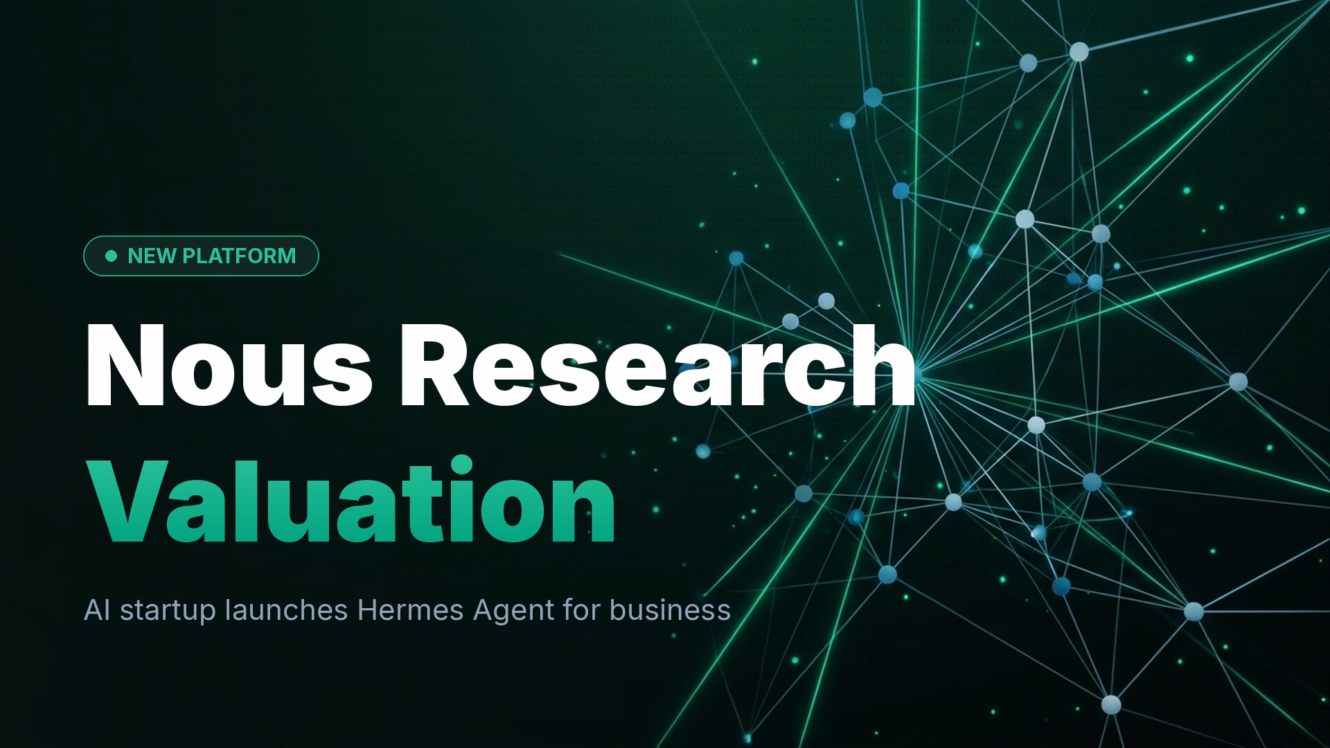 Nous Research Hits $1.5B Valuation, Launches AI Agents