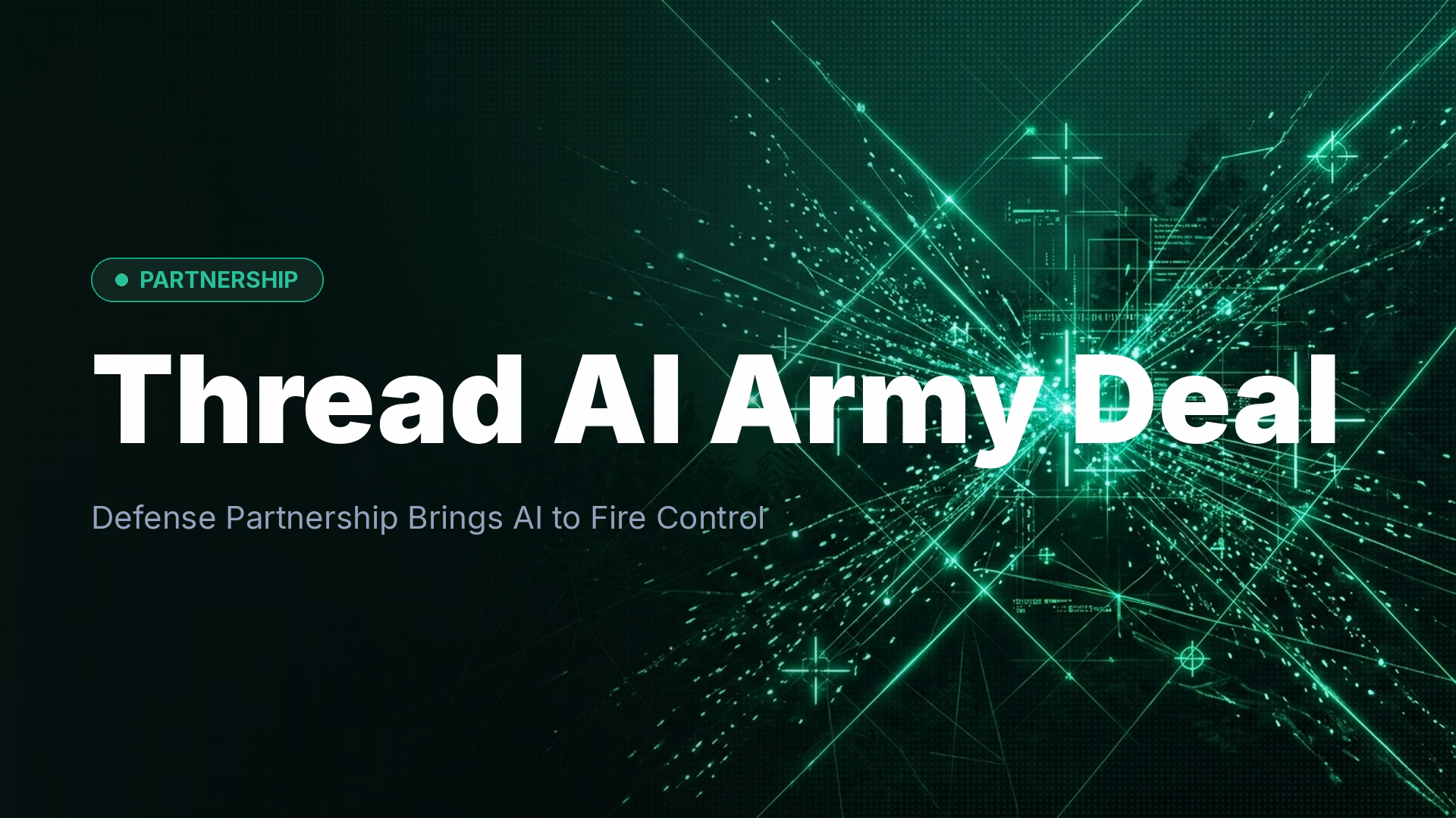 Thread AI Partners with US Army on Fire Control Systems