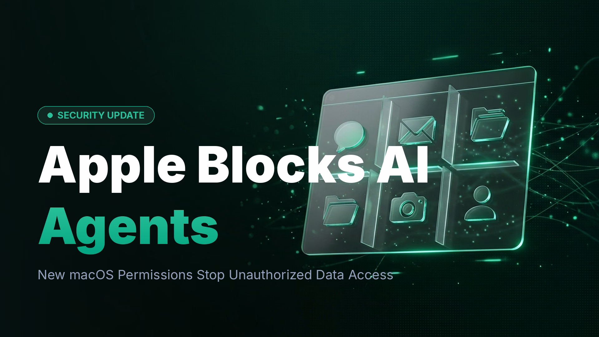 Apple Tightens Full-Disk Access to Block AI Agent Abuse