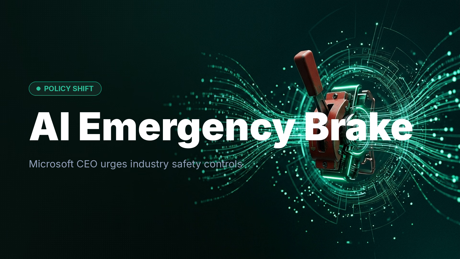Microsoft CEO Nadella Calls for AI Emergency Brake Policy