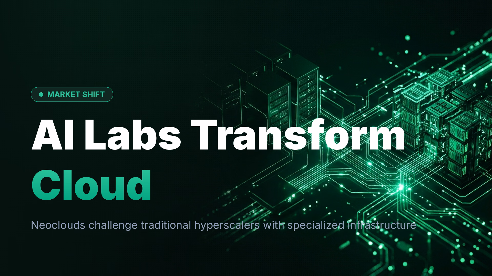 AI Labs and Neoclouds Reshape Cloud Infrastructure in 2026