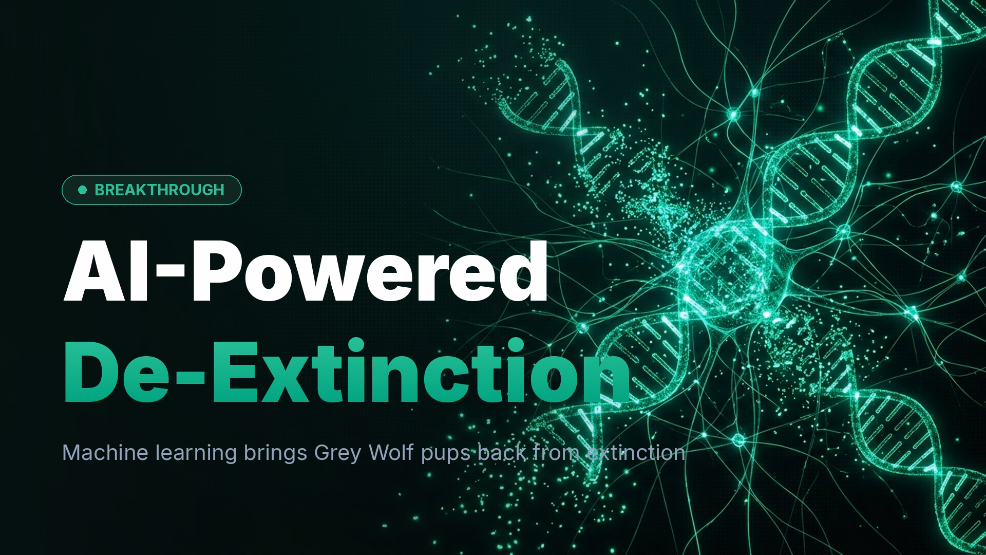 AI Models Help Scientists Resurrect Extinct Grey Wolf Pups
