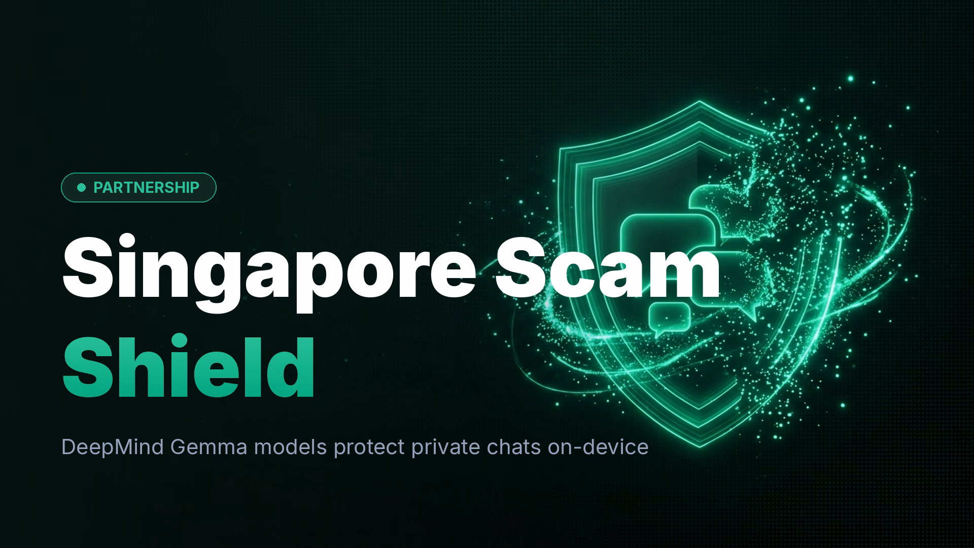 Google DeepMind Partners Singapore on Gemma Scam Detection