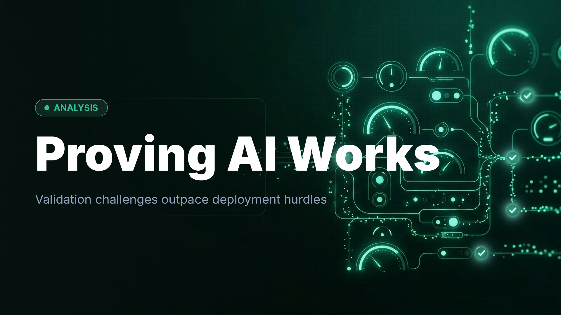 AI Deployment Challenge: Proving Effectiveness in Practice