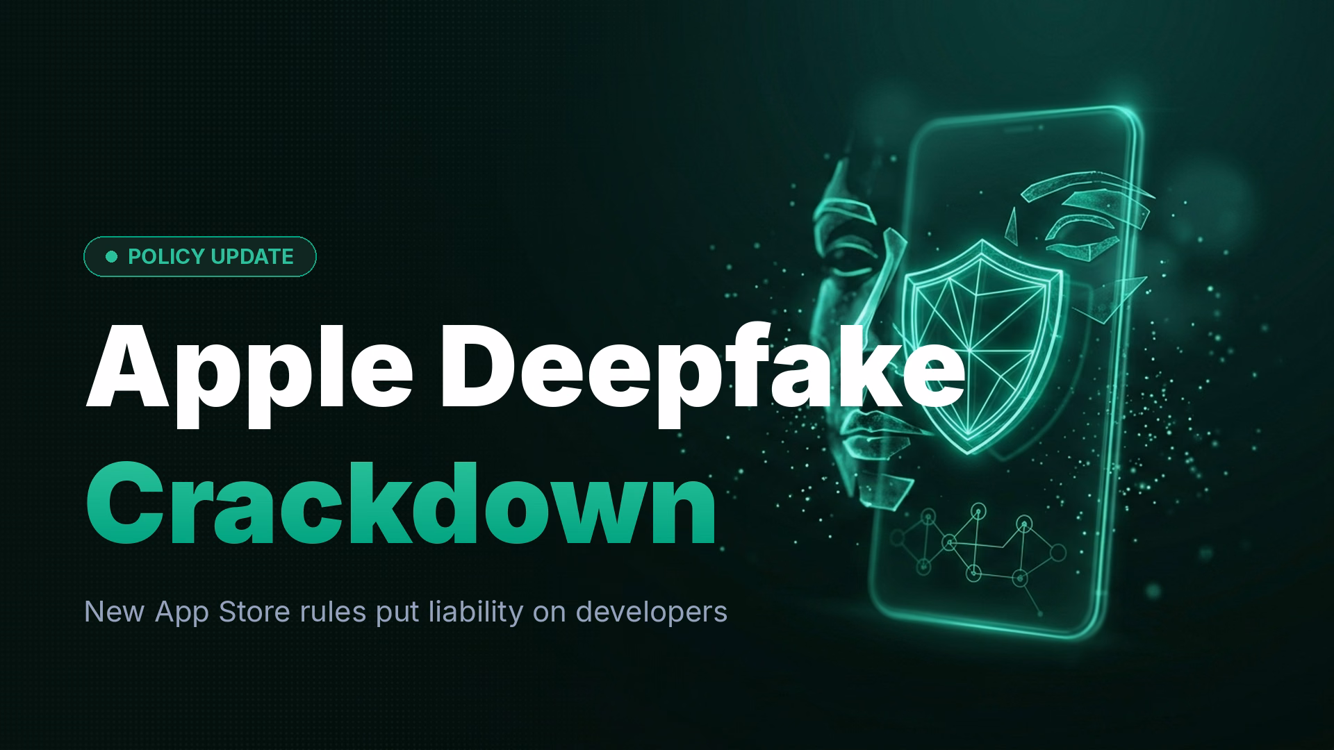 Apple App Store Rules Now Hold Devs Liable for AI Deepfakes