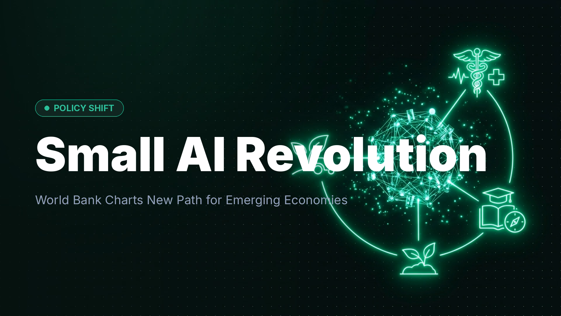 World Bank Small AI Initiative Transforms Developing Nations
