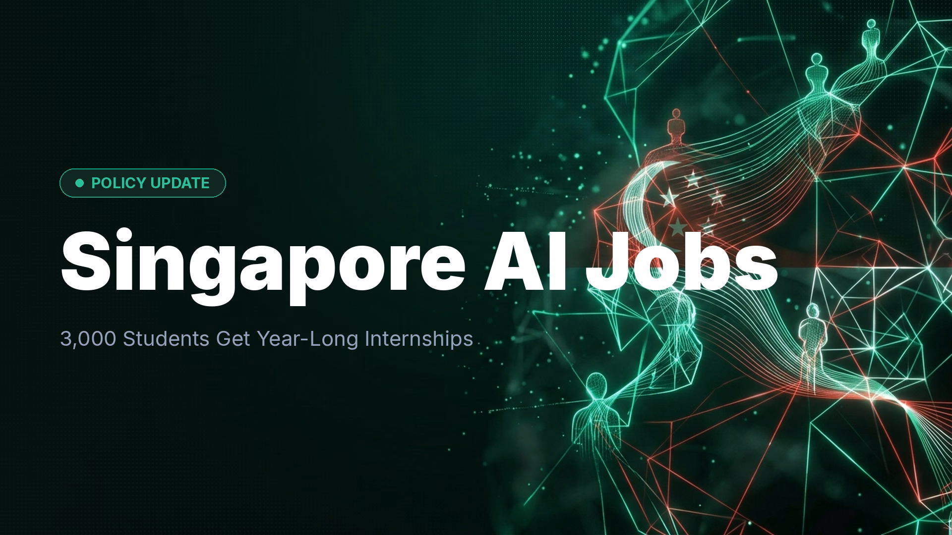 Singapore Launches AI Internship Program for 3,000 Students