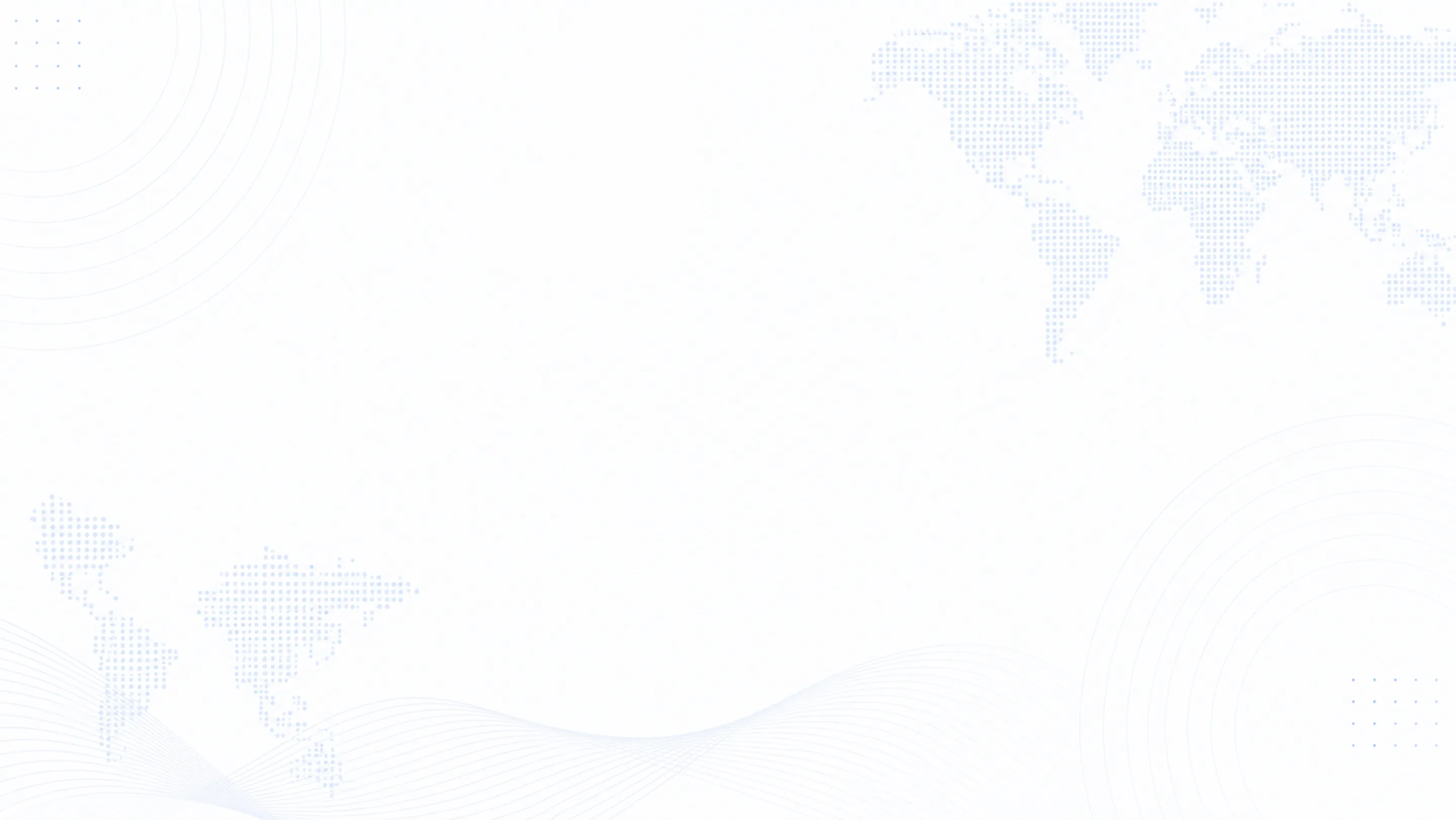 Faint dotted world maps in top right and bottom left corners with curved lines on white background.