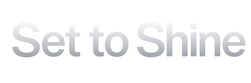 Set to Shine