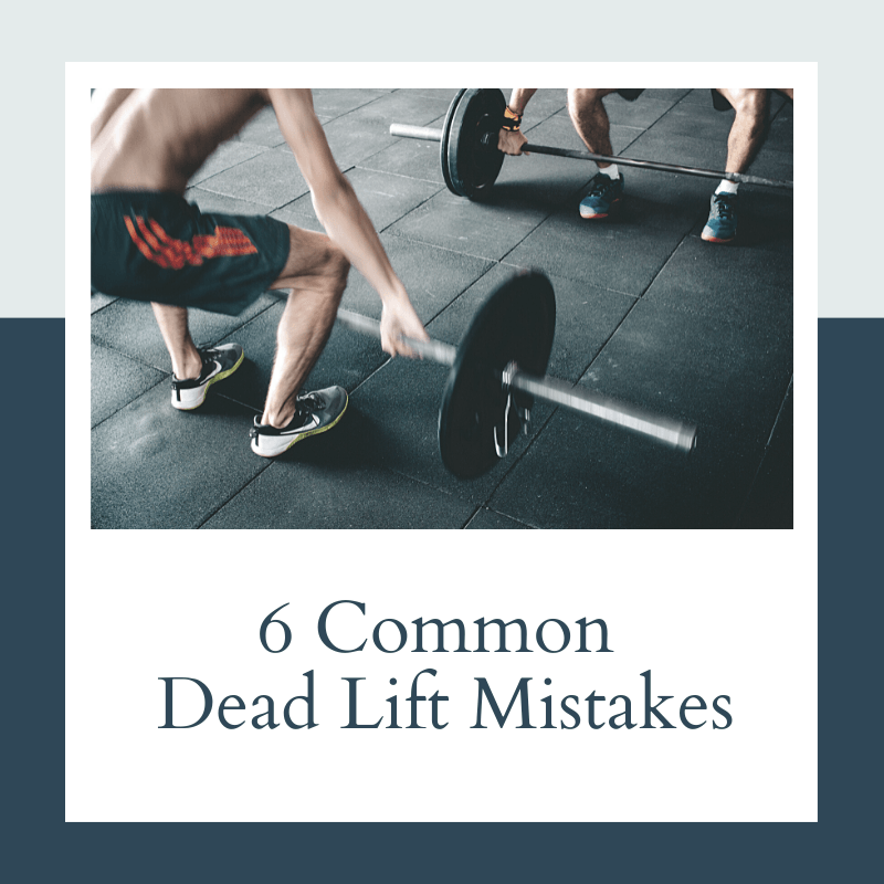 Featured image for 6 Common Dead Lift Mistakes