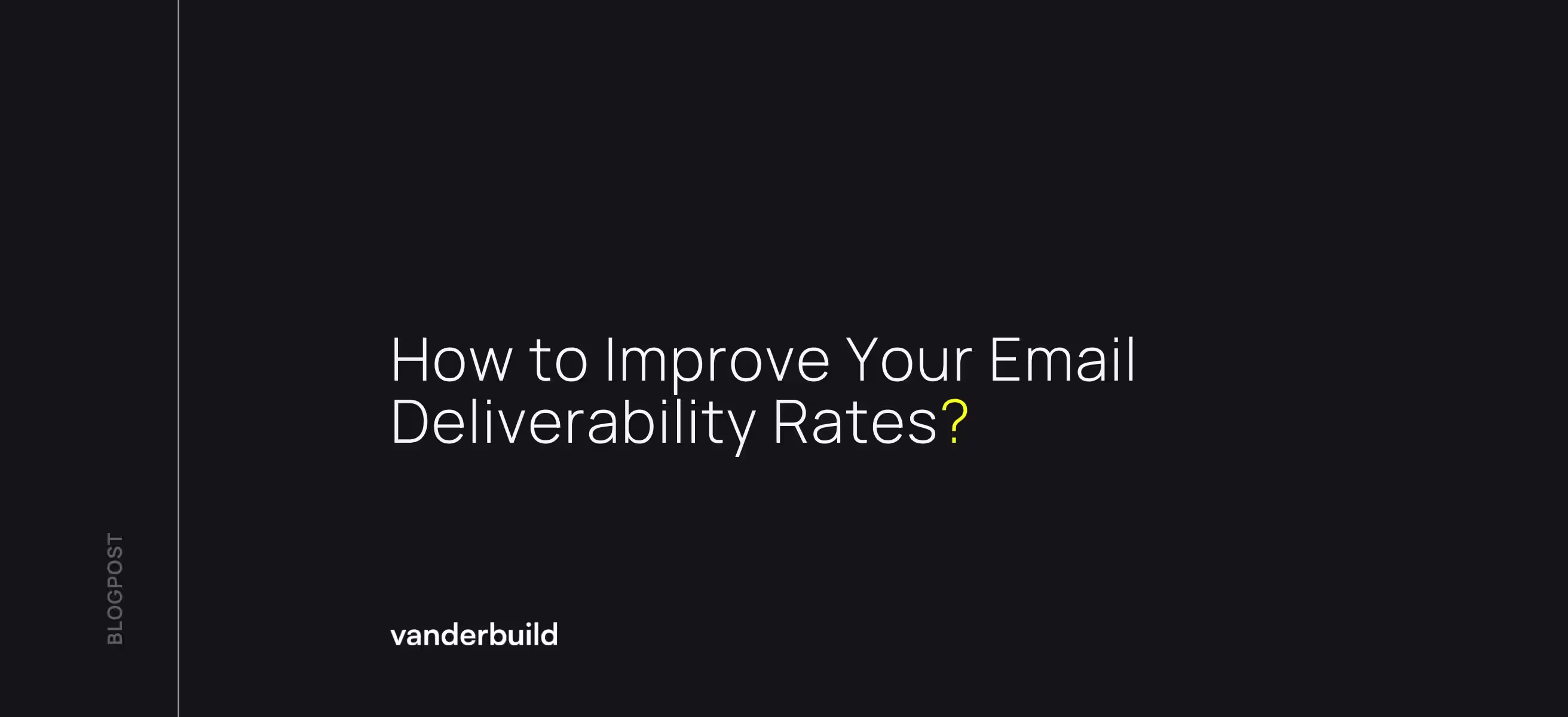 What is Email Deliverability? A Comprehensive Guide to Inbox Success