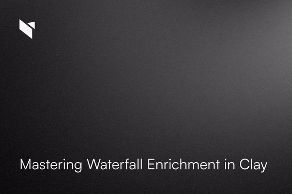 The GTM Architect’s Bible: Mastering Waterfall Enrichment in Clay