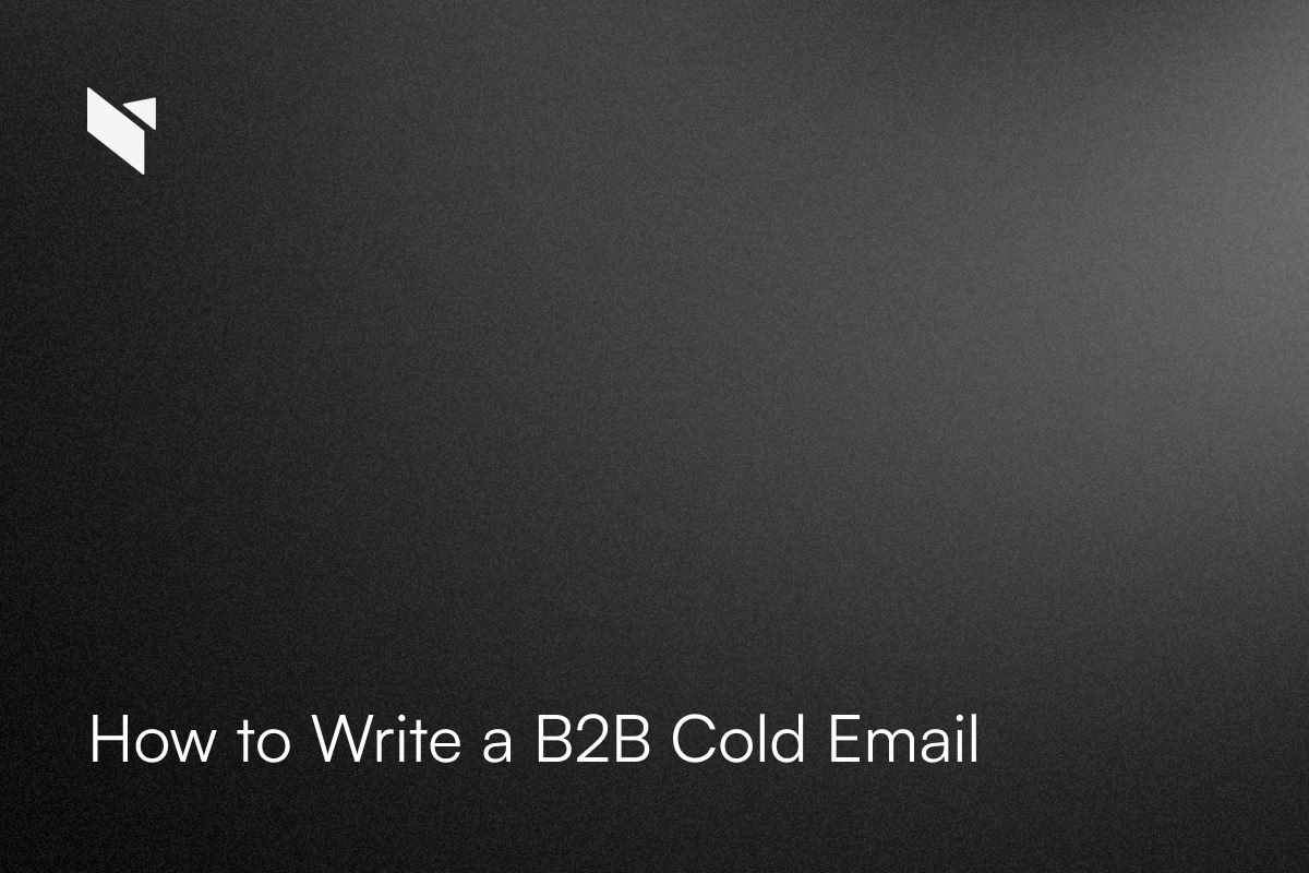 How to Write a B2B Cold Email: Copywriting Principles That Still Work in 2026