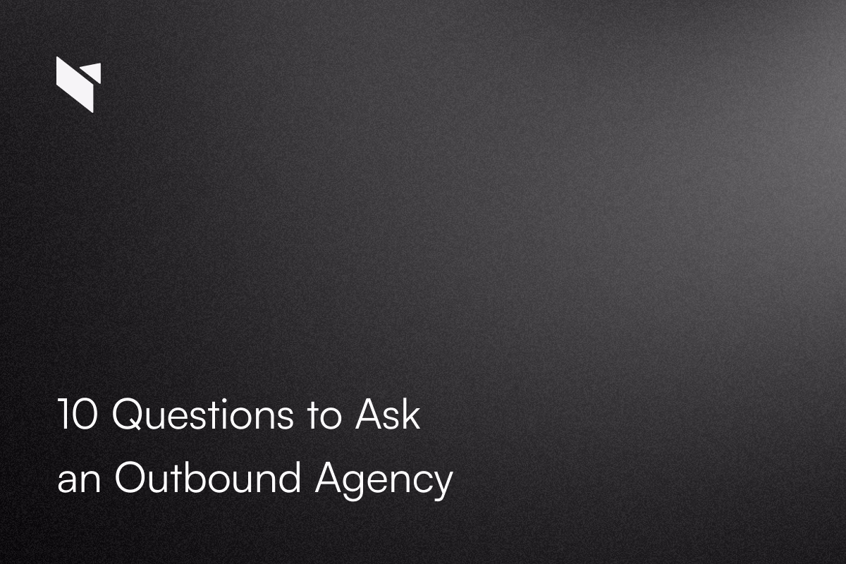 Lead Generation Outsourcing: 10 Questions to Ask an Outbound Agency Before You Sign