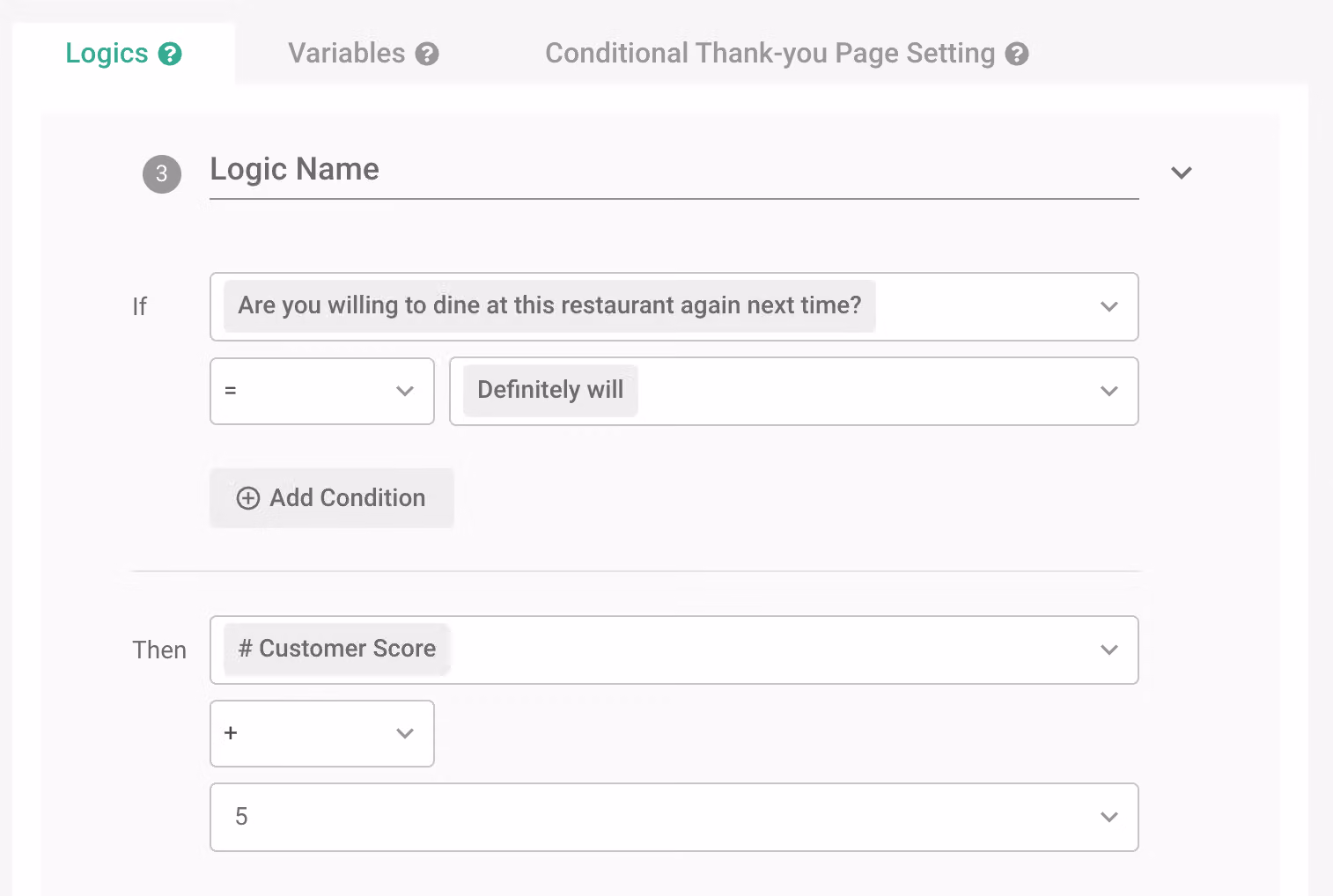 邏輯設定 3:再次光顧意願選 Definitely will 時,Customer Score 加 5 分