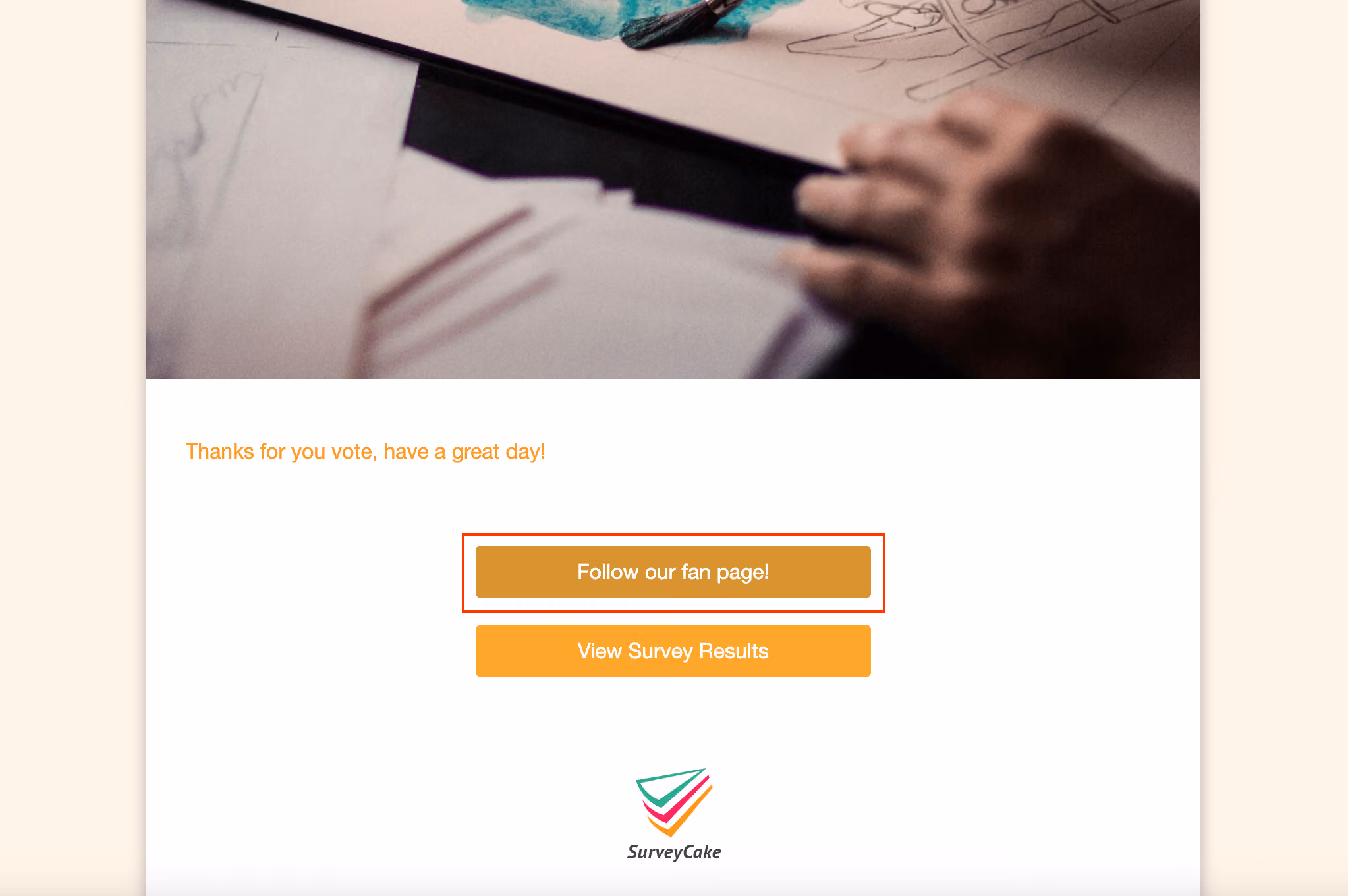 感謝頁紅框圈出 Follow our fan page! 按鈕,下方另有 View Survey Results 按鈕