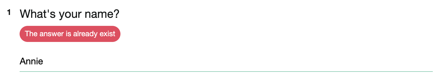 System reminder popping up when a respondent enters a duplicate answer