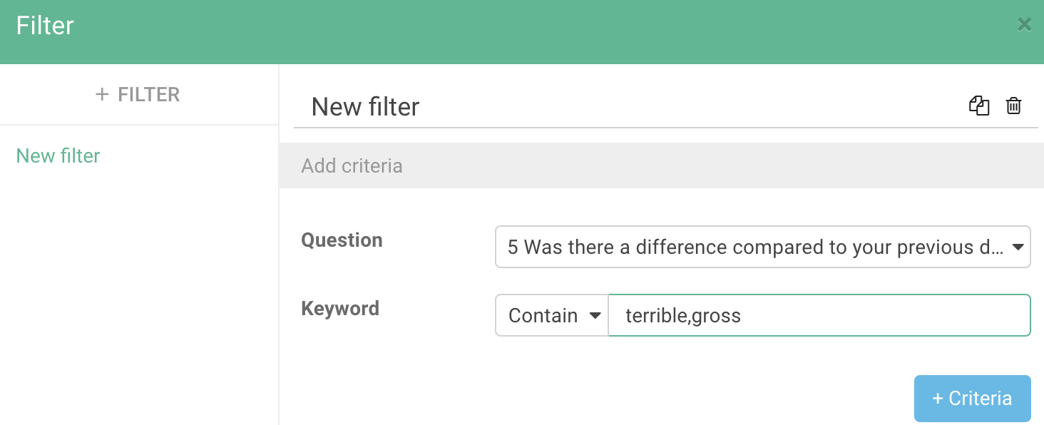 Filter criteria with the keywords 'terrible' and 'gross' entered and separated by a comma