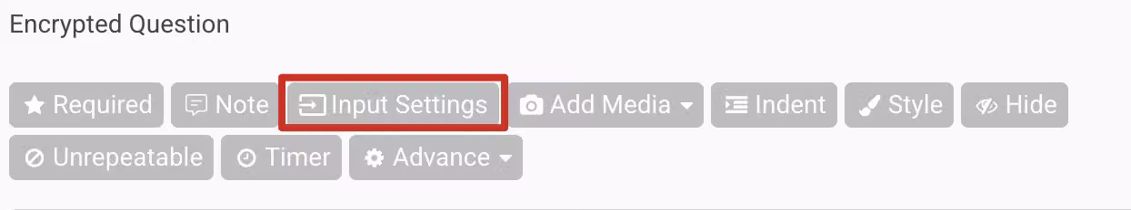 Input Settings panel with Text Validation options such as Name, Phone, and E-mail for the encrypted question
