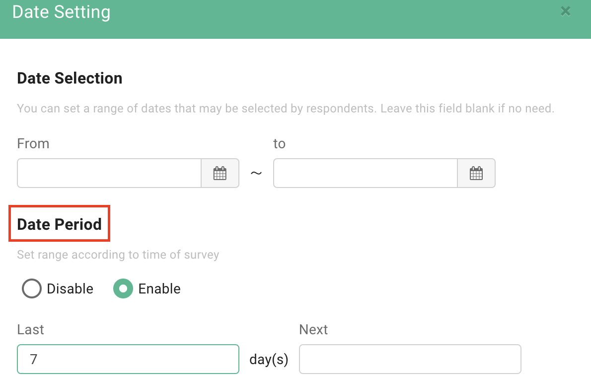 Relative date setting for defining clickable dates before and after the survey is opened