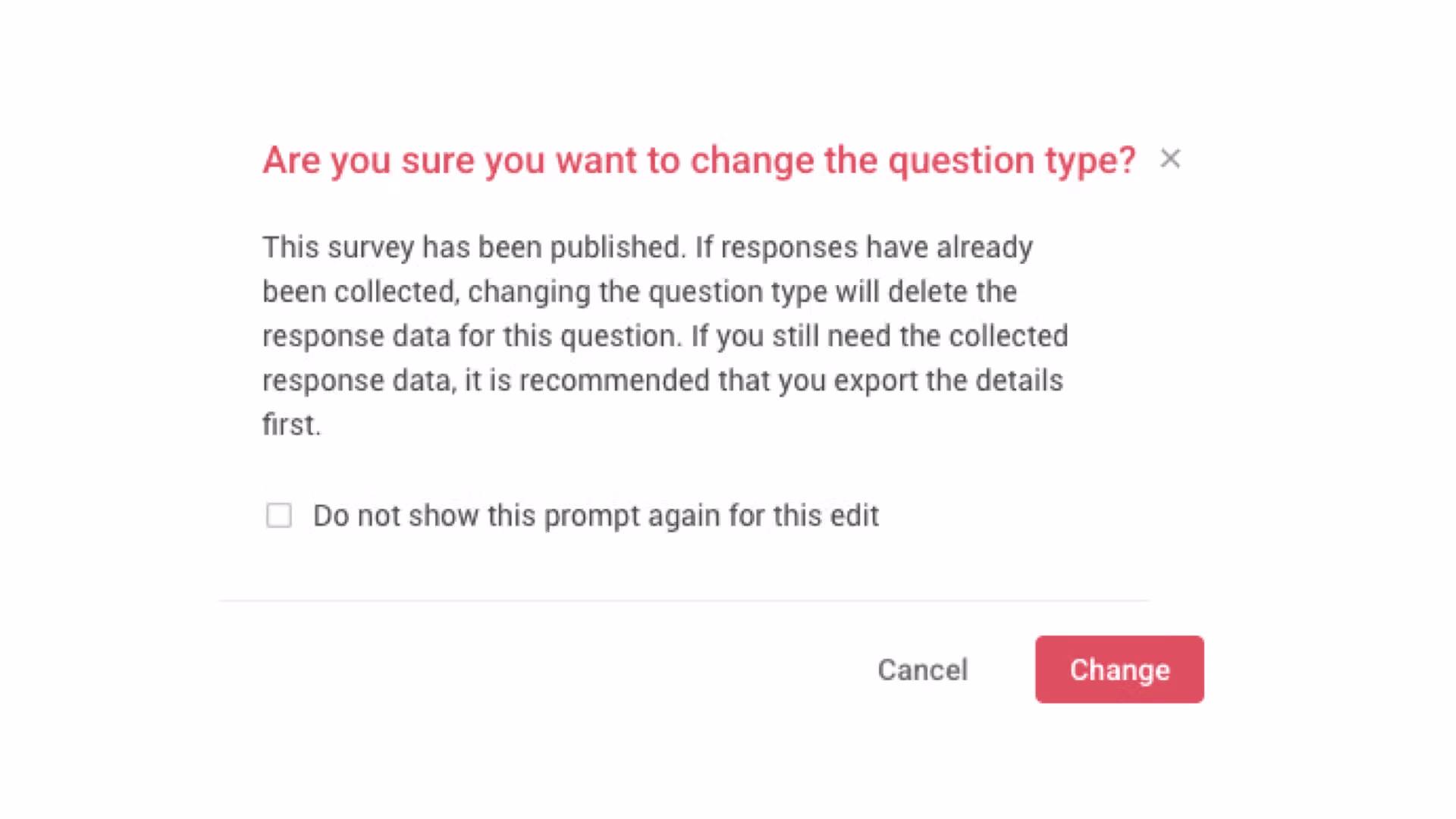 Warning dialog about data loss with the Change button to confirm the question type change