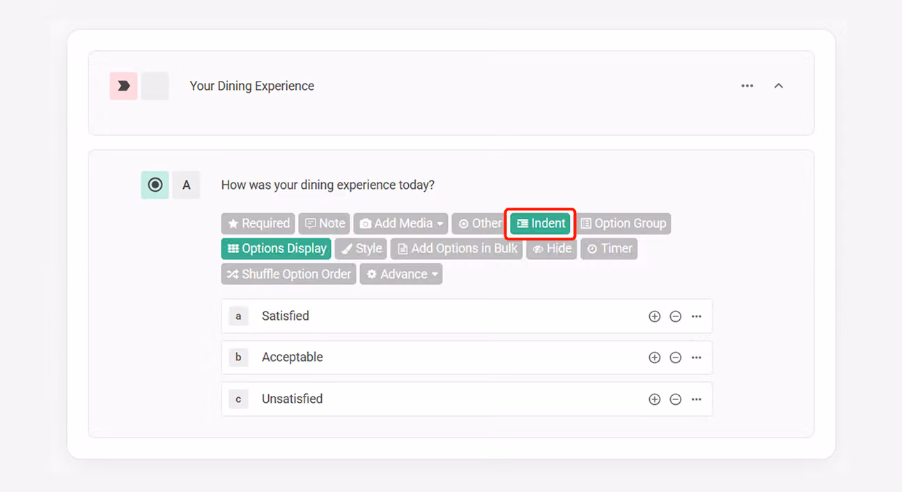 Survey editor with the Indent button clicked, showing a question number prefixed with a letter
