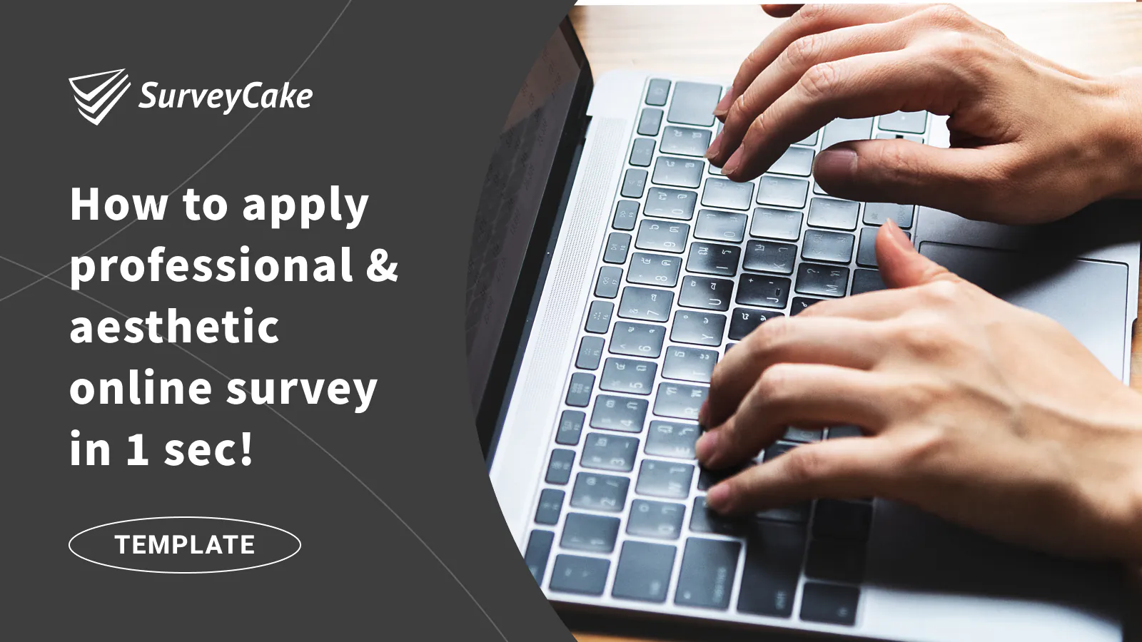 Explore 100+ Survey Templates with SurveyCake!