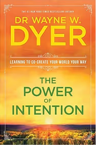 Book cover of The Power of Intention by Dr Wayne W. Dyer with a sunset background.