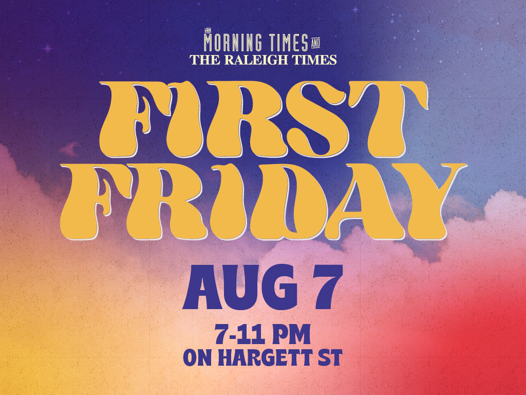 the words First Friday August 7 over a colorful background graphic