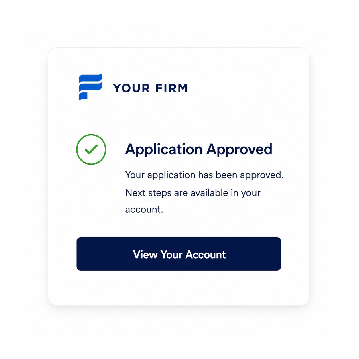 Application approved notification with green checkmark and button to view account details.