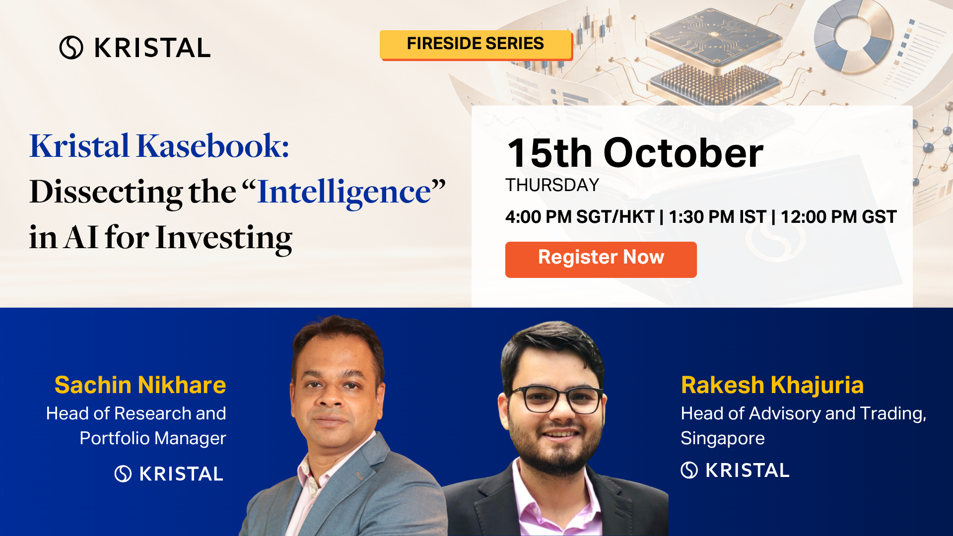 Kristal Kasebook: Dissecting the “Intelligence” in AI for Investing — Fireside Series, Thursday 15 October, 4:00 PM SGT/HKT, with Sachin Nikhare and Rakesh Khajuria.
