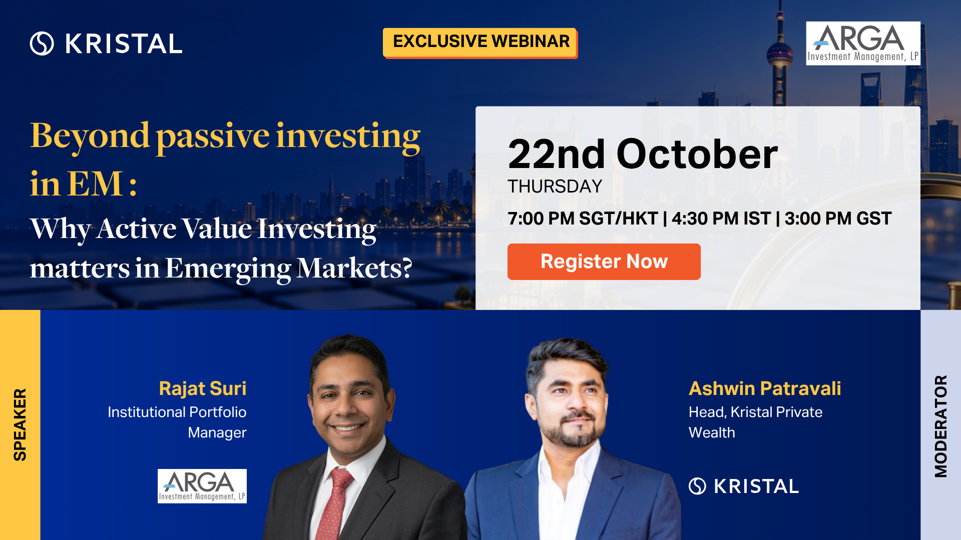 Beyond passive investing in EM: Why Active Value Investing matters in Emerging Markets? — exclusive Kristal and ARGA Investment Management webinar, Thursday 22 October, 7:00 PM SGT/HKT, with Rajat Suri and Ashwin Patravali.