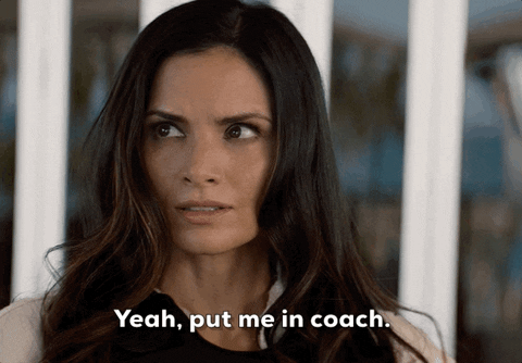 Put me in coach!