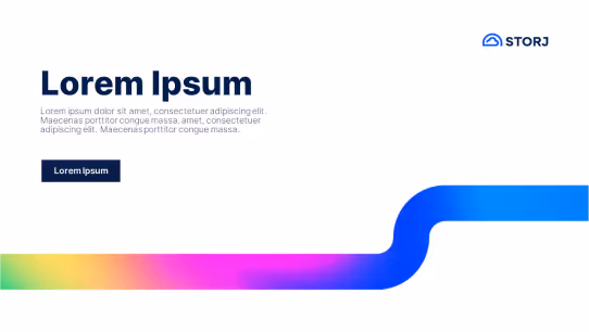 A minimalist design with a white background featuring the blue Storj logo in the top right corner, a bold blue heading saying 'Lorem Ipsum' on the left, followed by smaller gray placeholder text below it, a dark blue rectangular button labeled 'Lorem Ipsum,' and a colorful gradient line transitioning from yellow to green to pink ending in a thick blue wave at the bottom right.