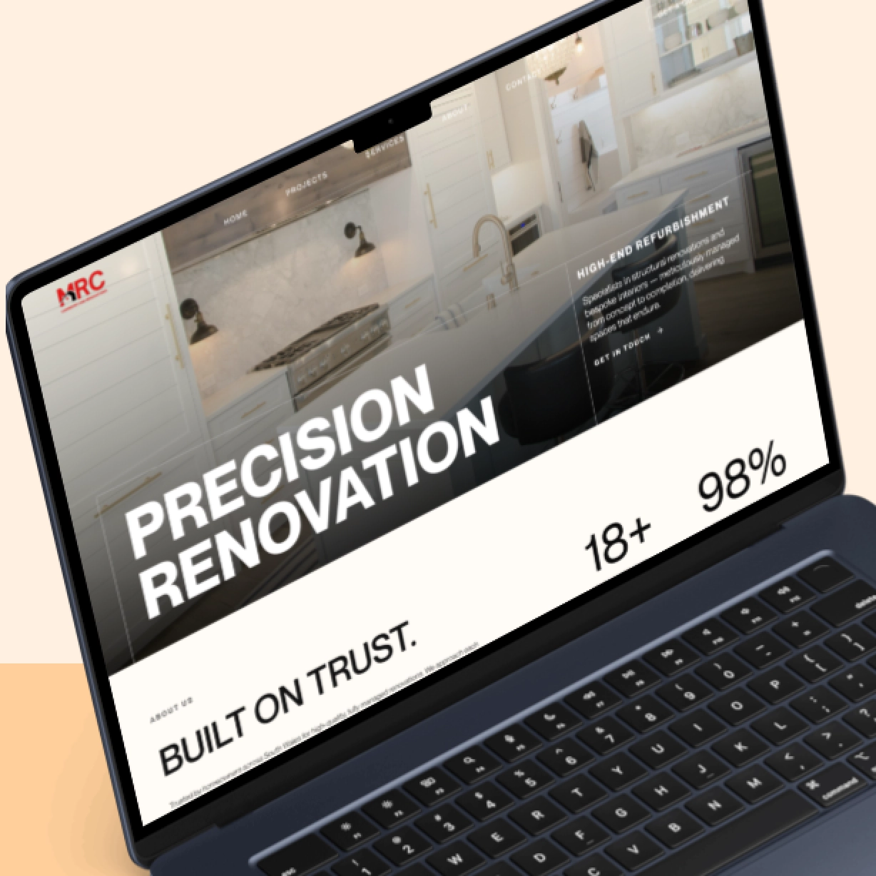 Laptop screen displaying a renovation company's website with a modern kitchen background, featuring the text 'PRECISION RENOVATION' and 'BUILT ON TRUST' alongside highlights including 'HIGH-END REFURBISHMENT' and statistics '18+ years' and '98% satisfaction'.
