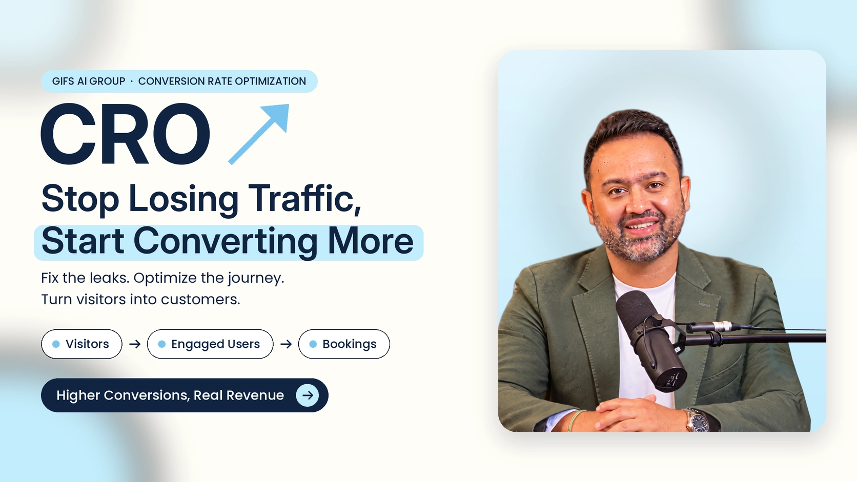 Smiling man with beard wearing a green blazer and white shirt sits behind a microphone, next to a text panel promoting CRO (Conversion Rate Optimization) by GIFS AI Group with the slogan 'Stop Losing Traffic, Start Converting More,' highlighting optimizing user journey from visitors to engaged users to bookings for higher conversions and real revenue.