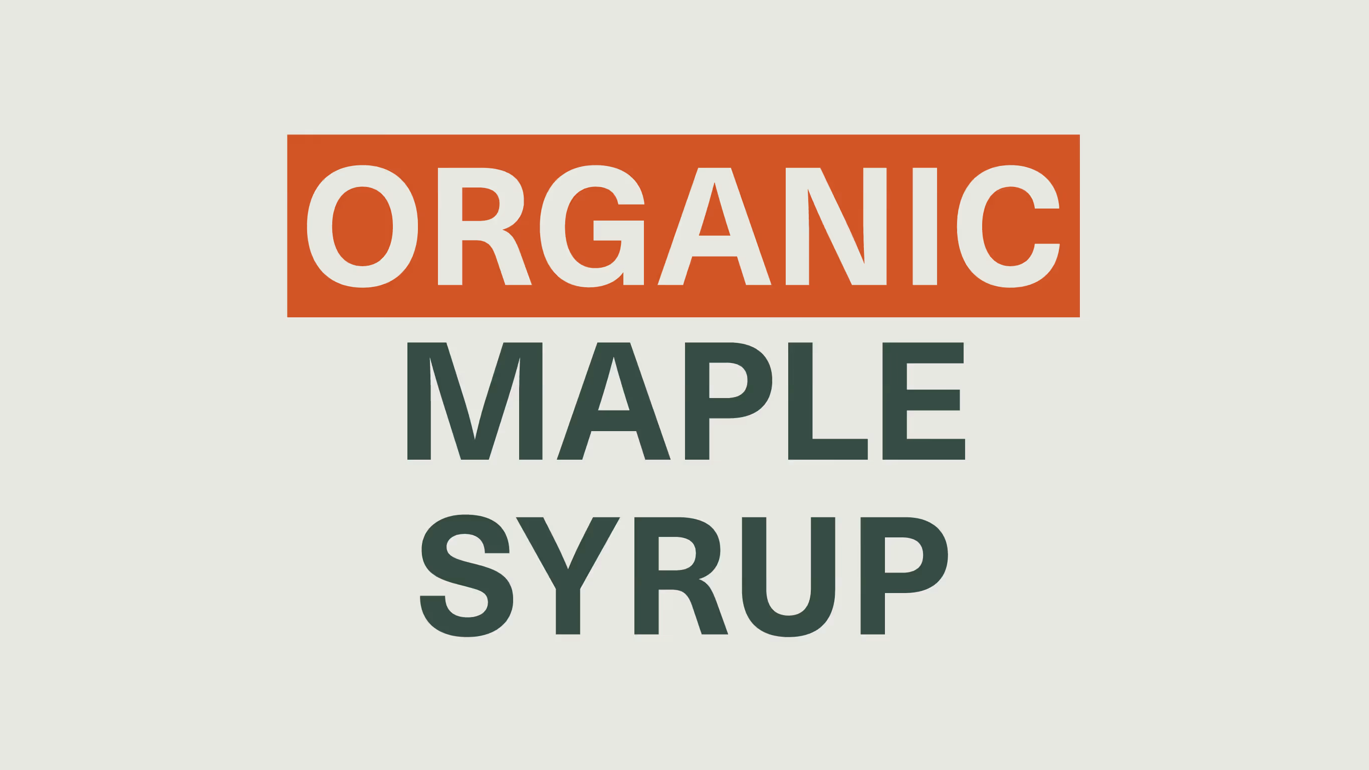 organic maple syrup large text