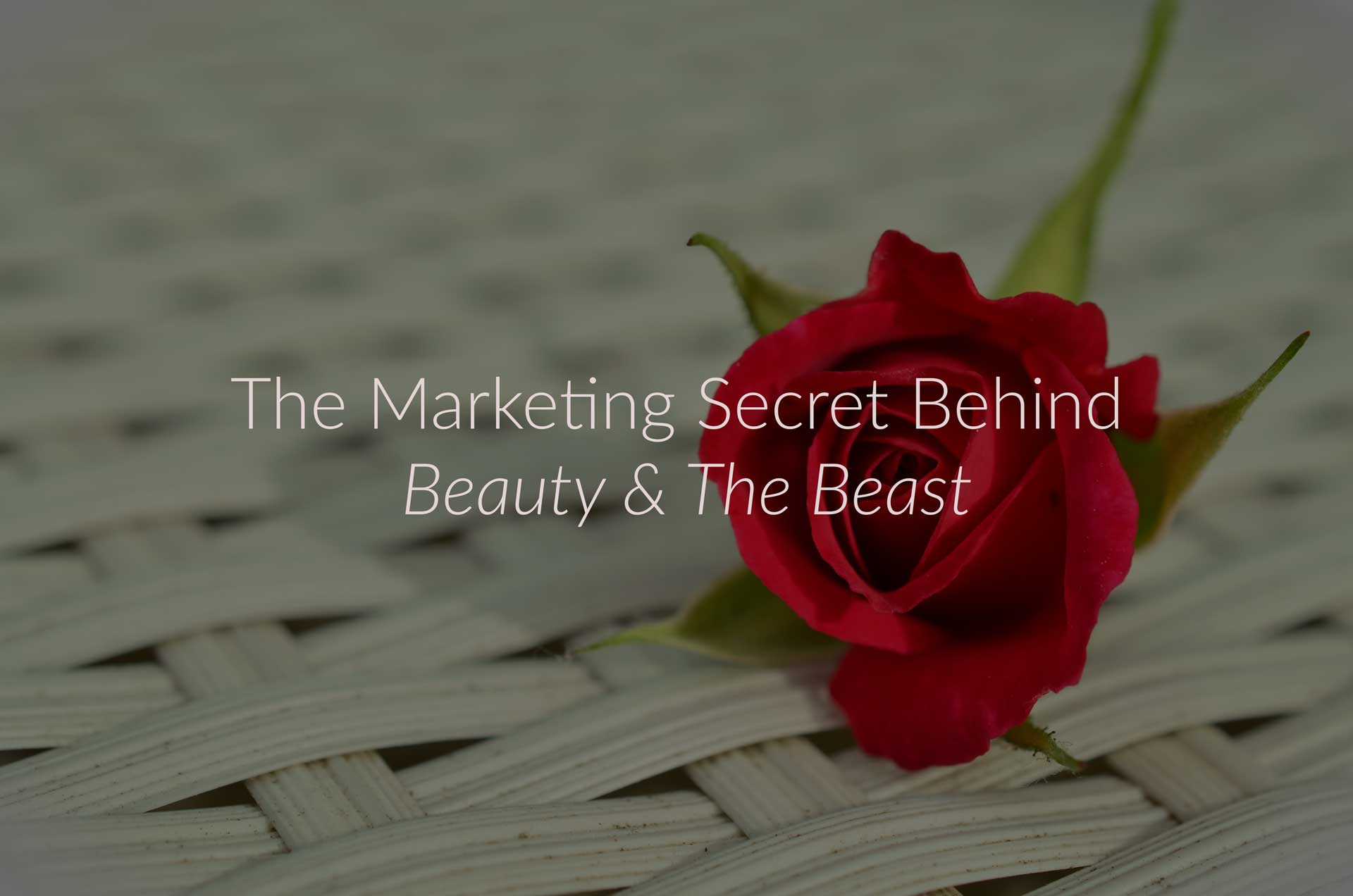 The Marketing Secret From 'Beauty And The Beast'