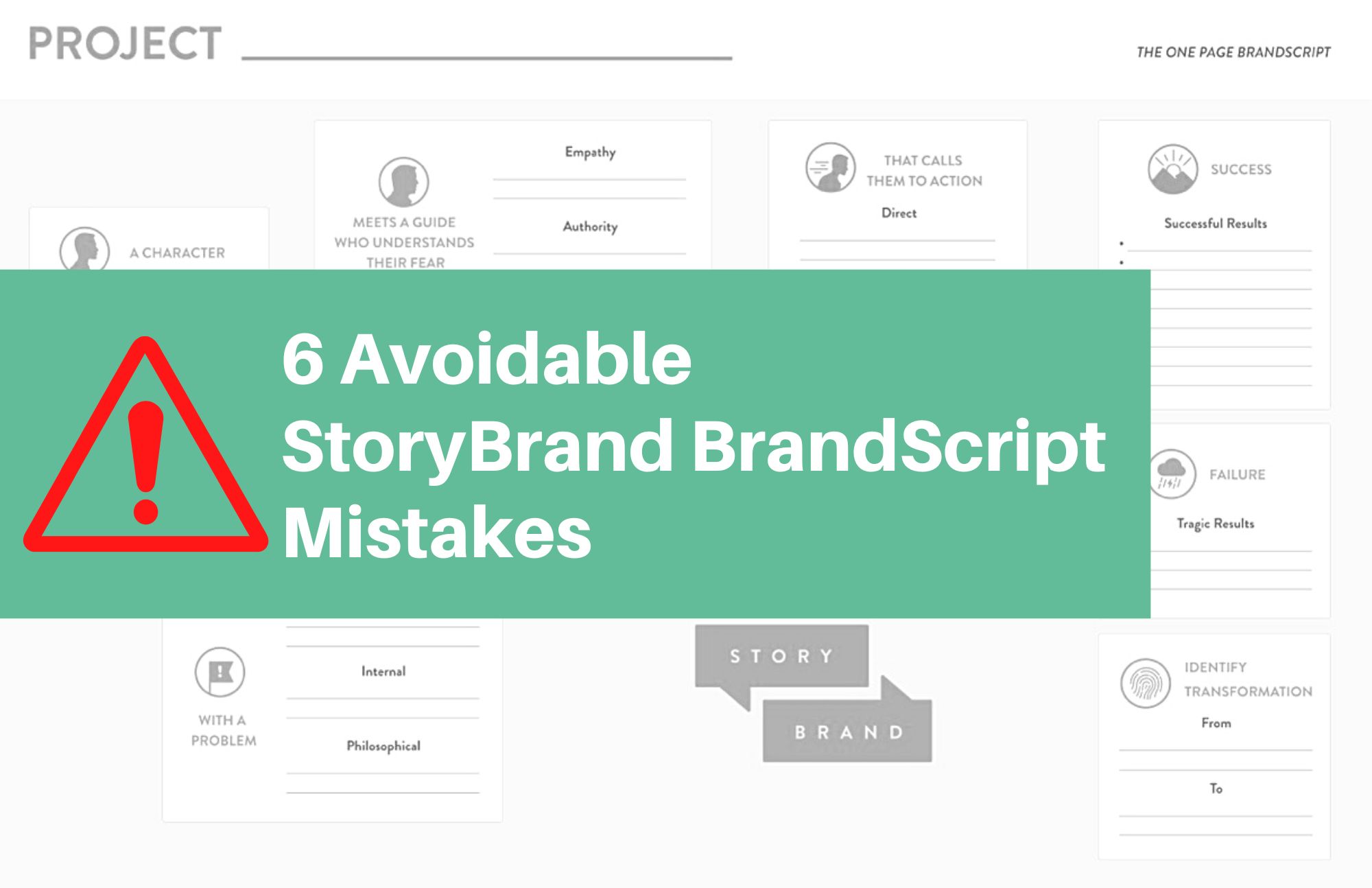 6 StoryBrand BrandScript Mistakes