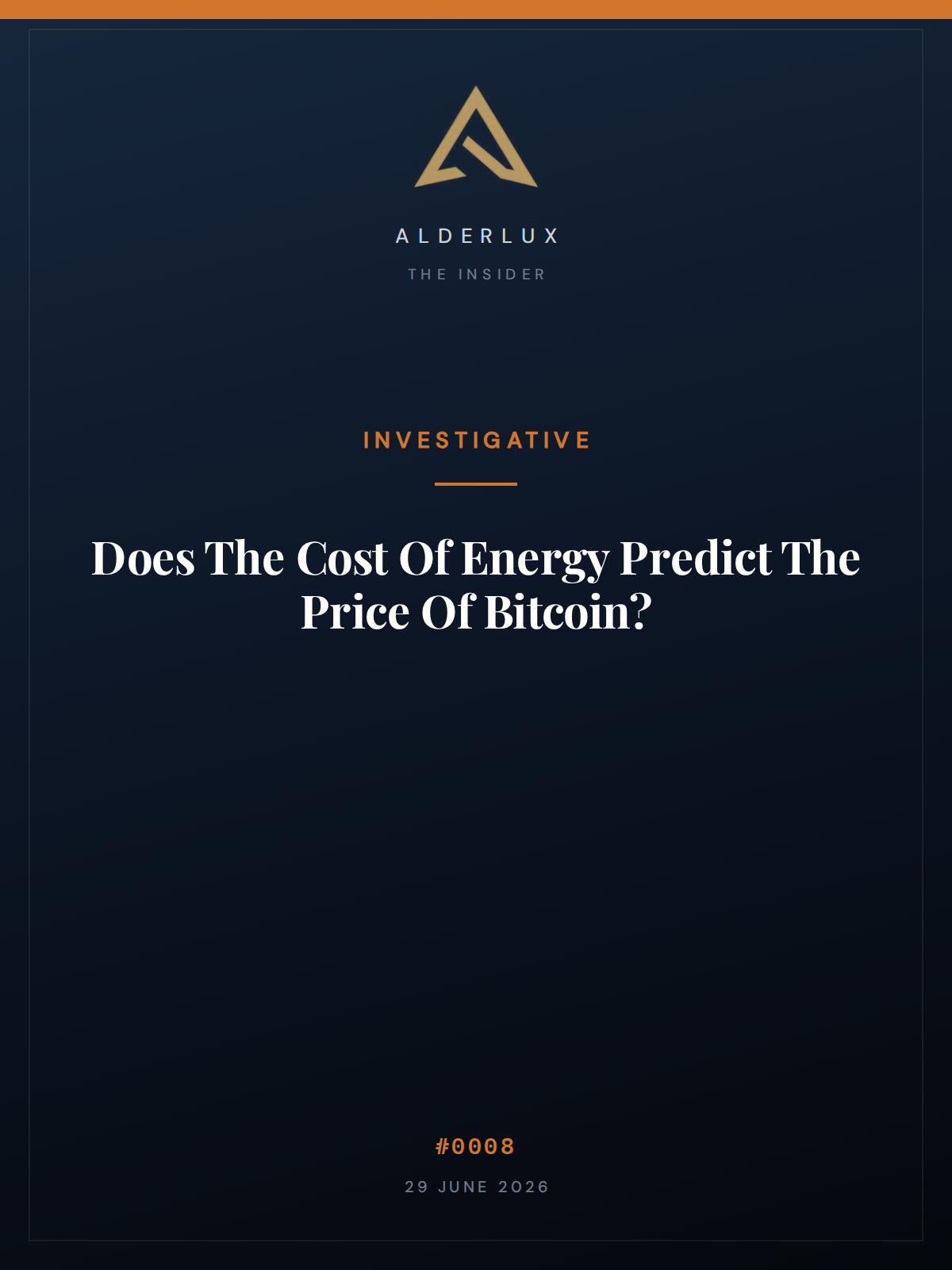 Alderlux Insider #0008 — Does The Cost Of Energy Predict The Price Of Bitcoin?